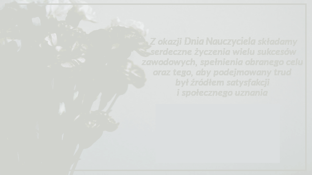 Kwiaty w wazonie i życzenia z okazji dnia nauczyciela